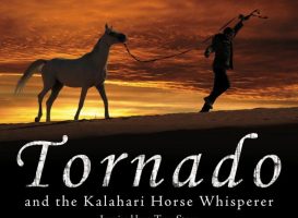 Tornado and the Kalahari Horse Whisperer (2009)
