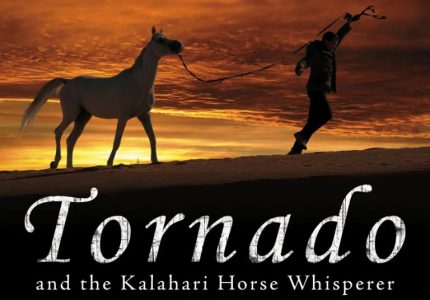 Tornado and the Kalahari Horse Whisperer (2009)