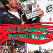Badminton Horse Trials: A Decade of Badminton