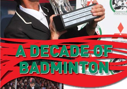 Badminton Horse Trials: A Decade of Badminton