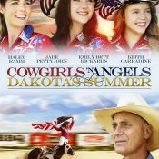 Cowgirls & Angels 2: Dakota’s Summer (2014)