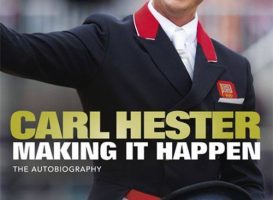 Making it Happen: The Autobiography – Carl Hester (2016)