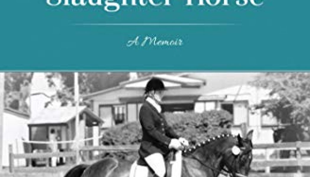 The Tale of the Dancing Slaughter Horse – Victoria Shade (2016)