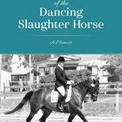 The Tale of the Dancing Slaughter Horse – Victoria Shade (2016)