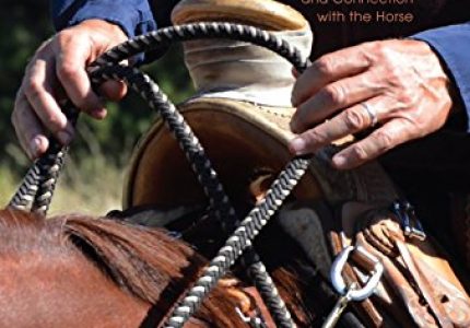 A Journey to Softness: In Search of Feel and Connection with the Horse – Mark Rashid (2016)