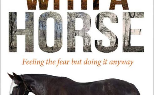 My Year With a Horse: Feeling the fear but doing it anyway – Hazel Southam (2016)