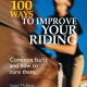 100 Ways to Improve Your Riding: Common Faults and How to Cure Them – Susan McBane (2006)