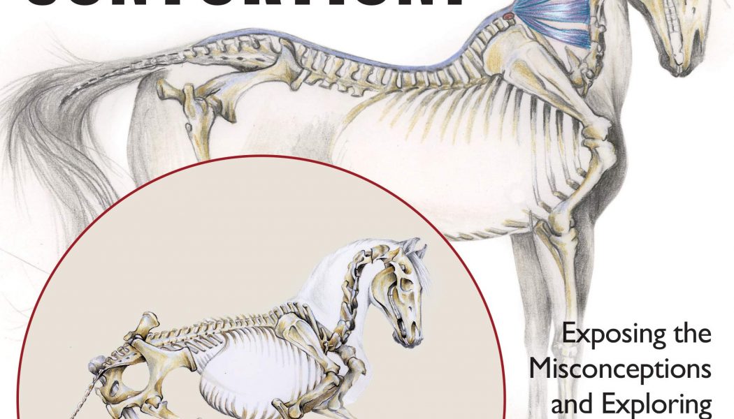 Collection or Contortion? Exposing the Misconceptions and Exploring the Truths of Horse Positioning and Bend – Gerd Heuschmann (2017)