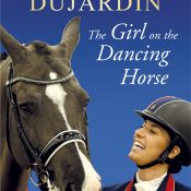 The Girl on the Dancing Horse – Charlotte Dujardin and Valegro (2019)