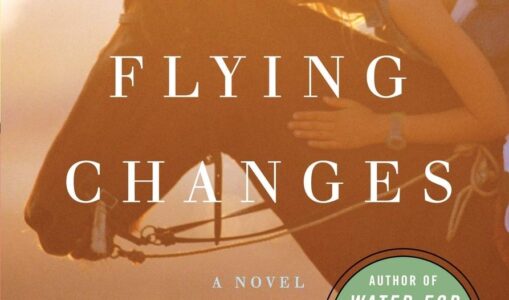 Flying Changes – Sara Gruen (2005)