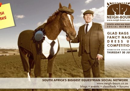 Cash prizes for the Neigh-Bours’ Glad Rags & Fancy Nags Online Dress Up Competition up for grabs!