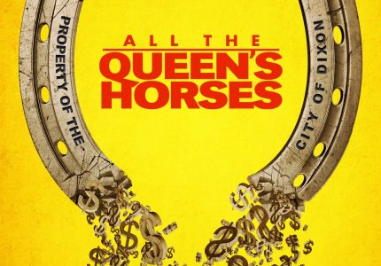 All the Queen’s Horses (2017)