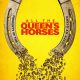All the Queen’s Horses (2017)