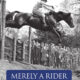 Merely A Rider – The Autobiography of Anneli Drummond-Hay (2022)